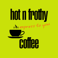 Hot n frothy coffee