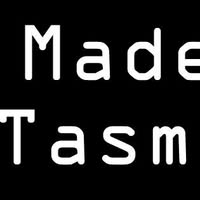 Made in Tasmania